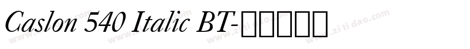 Caslon 540 Italic BT字体转换